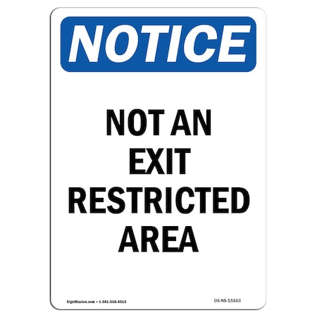 OSHA Notice Sign, Not An Exit Restricted Area, 10in X 7in Aluminum